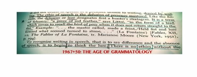 1967 + 50: The Age of Grammatology