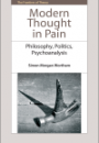 Simon Morgan Wortham, Modern Thought in Pain: Philosophy, Politics, Psychoanalysis