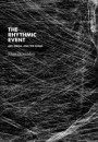 The Rhythmic Event: Art, Media and the Sonic